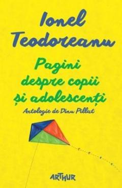 Pagini despre copii si adolescenti Ionel Teodoreanu