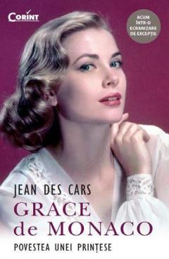 Grace de Monaco - Povestea unei printese