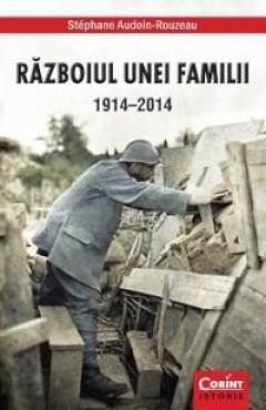 Razboiul unei familii 1914 - 2014