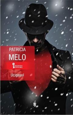 Ucigasul Patricia Melo