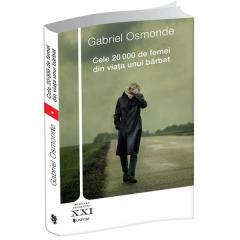 Cele 20000 de femei din viata unui barbat Gabriel Osmonde