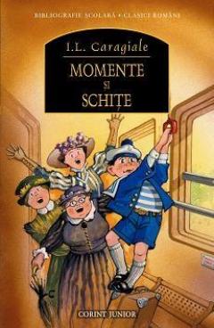 Momente si schite. Editia 2014 Ion Luca Caragiale