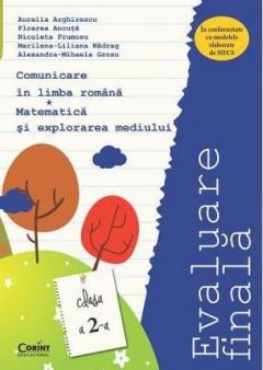 Evaluare finala - Clasa a II-a - Comunicare in limba romana si Matematica si explorarea mediului