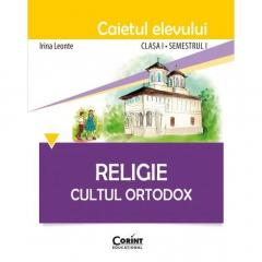 Religie. Cultul Ortodox - Caietul elevului clasa I, semestrul I