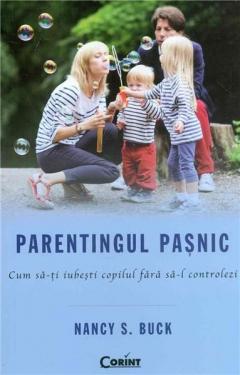 Parentingul pasnic Nancy S. Buck
