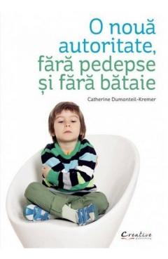 O noua autoritate, fara pedepse si fara bataie Catherine Dumonteil-Kremer