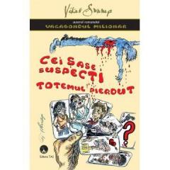Cei sase suspecti si totemul blestemat Vikas Swarup