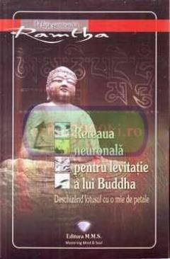 Reteaua neuronala pentru levitatie a lui Buddha Ramtha