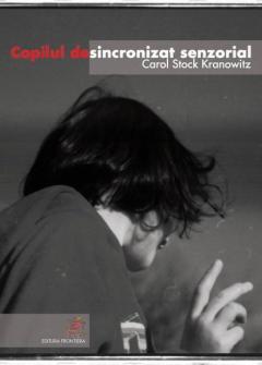 Copilul desincronizat senzorial