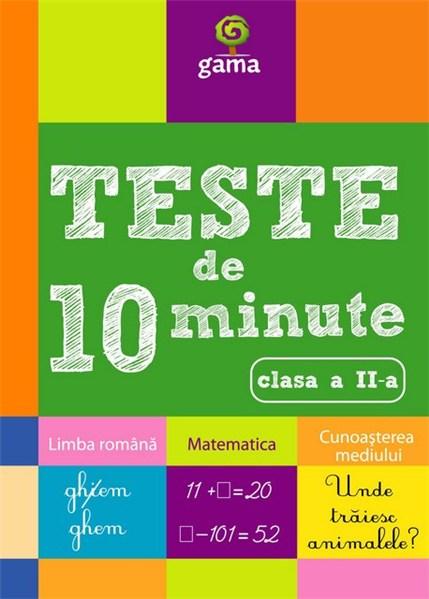 Teste de 10 minute clasa a II-a