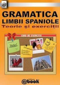 Gramatica limbii spaniole: teorie si exercitii