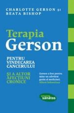 Terapia Gerson pentru vindecarea cancerului si a altor afectiuni cronice