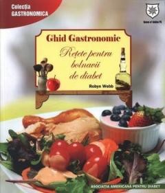 Ghid gastronomic. Retete pentru bolnavii de diabet