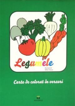 Legumele - Carte de colorat in versuri