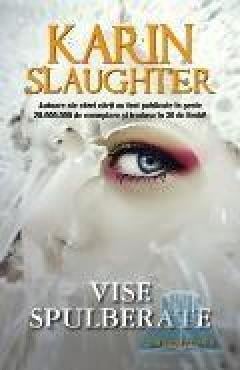 Vise spulberate Karin Slaughter