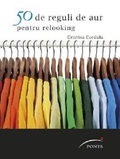 50 de reguli de aur pentru relooking Cristina Cordula