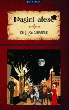 Caragiale: Pagini alese 