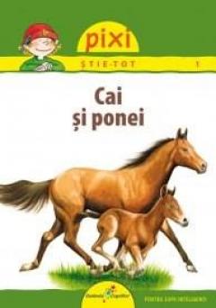 Pixi stie-tot - Cai si ponei