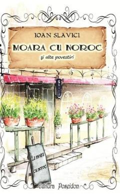 Moara cu noroc si alte povestiri 