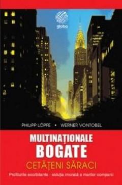 Multinationale bogate, cetateni saraci