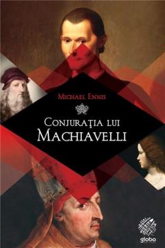Conjuratia lui Machiavelli Michael Ennis