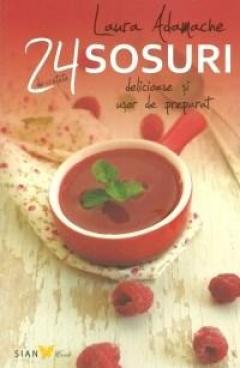 24 de retete delicioase si usor de preparat. Sosuri