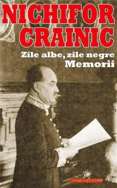 Zile albe, zile negre. Memorii