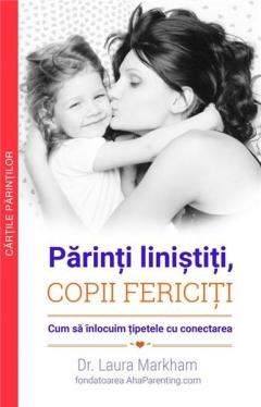 Parinti linistiti, copii fericiti