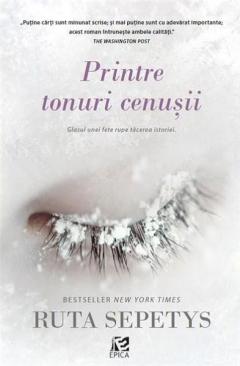 Printre tonuri cenusii Ruta Sepetys