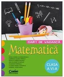 Coperta cărții: Caiet de vacanta. Matematica - clasa a VI-a - lonnieyoungblood.com