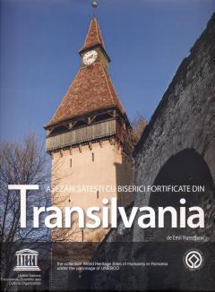 Asezari satesti cu biserici fortificate din Transilvania / Villages with Fortified Churches in Transilvania