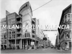 Milan, Berlin, Valencia