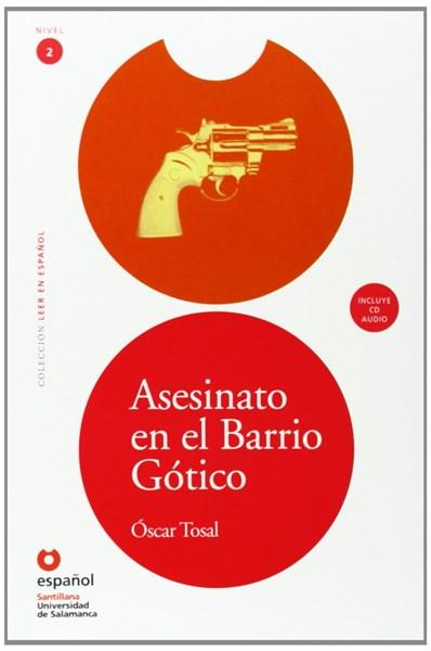Leer En Espanol - Lecturas Graduadas: Asesinato En El Barrio Gotico