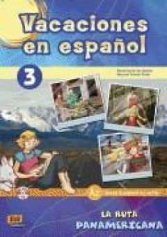 Vacaciones en español 3- La ruta panamericana 