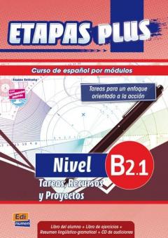 Etapas Plus B2.1. Tareas, Recursos y Proyectos. Libro del alumno/Ejercicios + CD
