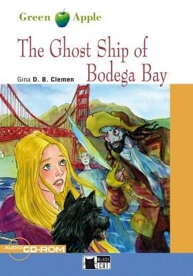 The Ghost Ship of Bodega Bay + CD-Rom