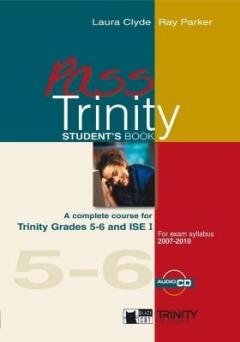 Pass Trinity - Grades 5-6 and ISE I (+CD)