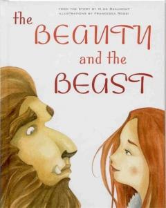 The Beauty and the Beast Jeanne-Marie Leprince de Beaumont, Francesca Rossi