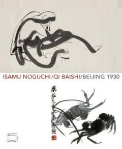 Isamu Noguchi/Qi Baishi/Beijing 1930