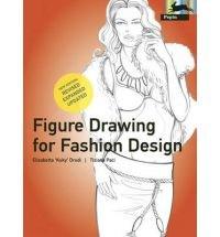 Figure Drawing for Fashion Design - Elisabetta Drudi, Tiziana Paci