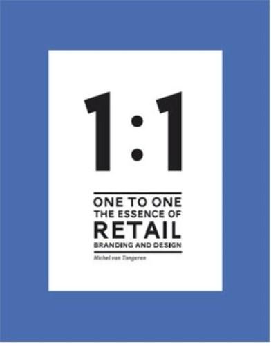 One to One: The Essence of Retail Branding and Design