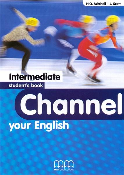 Channel your English Intermediate Student&#039;s Book