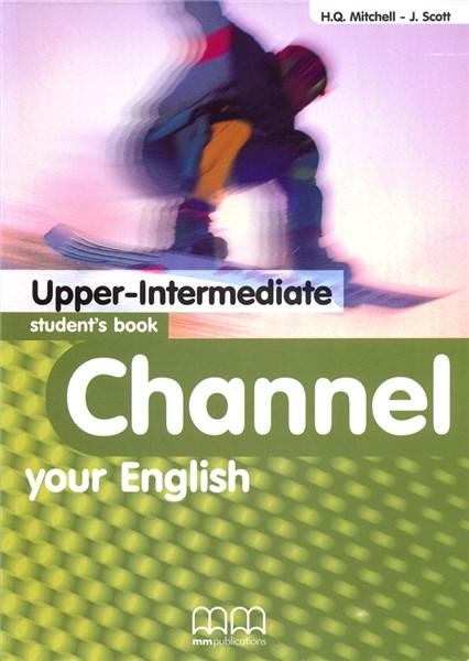 Channel your English Upper Intermediate Student&#039;s Book