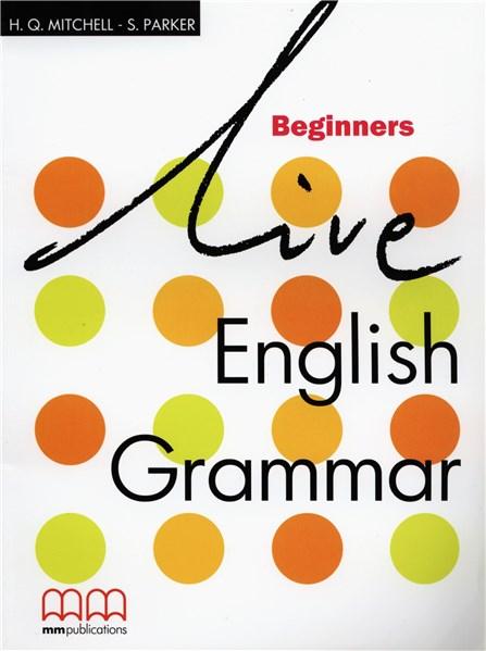Live English Grammar - Beginners Student&#039;s Book