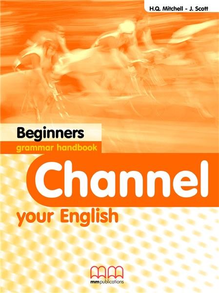 Channel Your English Beginners - Grammar Handbook