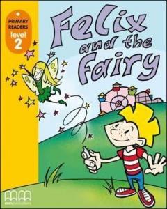 Primary Readers Level 2 - Felix and the Fairy