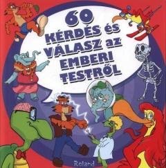 60 de intrebari si raspunsuri despre corpul uman 