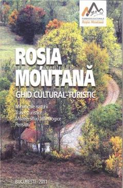 Ghid cultural-turistic Rosia Montana (Limba Romana)