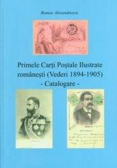 Primele carti postale ilustrate romanesti (Vederi 1894-1905) - Catalogare