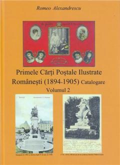 Primele carti postale ilustrate romanesti (1894 - 1905) - Catalogare Vol. 2